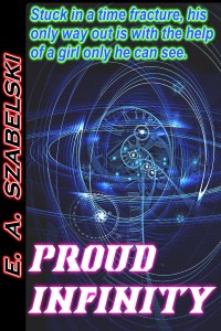 Proud Infinity https://smile.amazon.com/Proud-Infinity-VayneLine-E-Szabelski-ebook/dp/B01MTB19WD